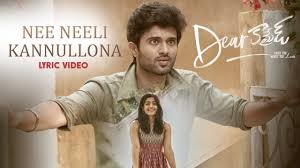 Dear Comrade Telugu Nee Neeli Kannullona Lyrical Song Vijay Deverako New Movie Song Songs Latest Movie Songs