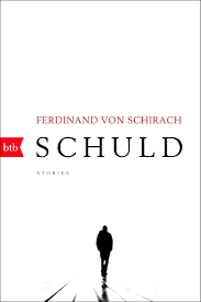 Kommissar peter nadler (bjarne mädel, sitzend re.) und seine kollegin lansky (katharina schlothauer, 2. Schuld Stories Amazon Co Uk Schirach Ferdinand Von 9783442714971 Books