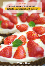 Tarte Aux Fraises Sans Cuisson Recette Tarte Aux Fraises Recettes De Cuisine Recette Sucree Sans Cuisson