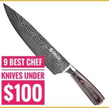 9 best chef knives under $100 you can