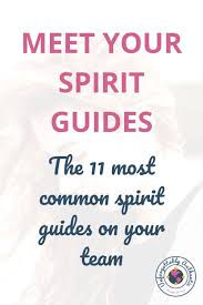 Meet The 11 Most Common Types Of Spirit Guides On Your Team Discover The Types Of Spirit Guides Protecting A Spirit Guides Spirit Guide Signs Spiritual Guides