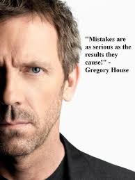 Dr House Quotes Mistakes Hugh Laurie Dr House Gregory House