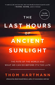 last hours of ancient sun rev amazon co uk thom hartmann