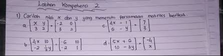 Tentukan nilai x yang memenuhi persamaan: Carilah Nilai X Dan Y Yang Memenuhi Persamaan Berikut Tolong Bantuin Brainly Co Id