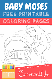 Baby moses coloring page pdf. Free Baby Moses Coloring Pages For Kids Printable Pdfs Connectus