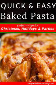 Easy Italian Baked Pasta Italian Recipe Recipe Easy Winter Recipes Recipes Italian Recipes