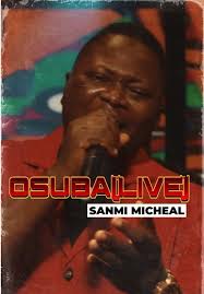 Lyrics of Osuba Re Re by Sanmi Michael English Version