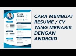 Maybe you would like to learn more about one of these? Cara Cepat Membuat Resume Cv Yang Menarik Di Android Inwepo