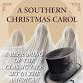 A Southern Christmas Carol: A Reframing of the... event in Durham, NC