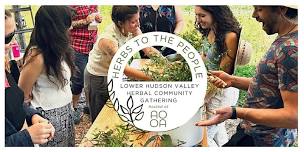 Herbs to the People: Lower Hudson Valley Herbal Community Gathering