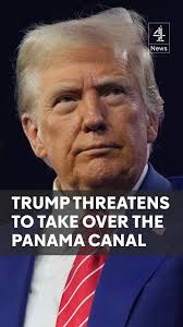 Donald Trump has threatened to take over the Panama Canal, saying the US  “foolishly” gave the waterway to its Central American ally. The canal was  mostly built by the United States -