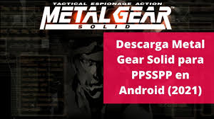 Para baixar basta clicar na imagem, você será redimensionado para o site do mega, onde você pode baixar pelo aplicativo do mega ou usar o seu navegador da. Descarga Metal Gear Solid Para Ppsspp En Android 2021