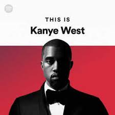 While the last two took place in atlanta, the new one . Kanye West Spotify