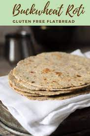 Kuttu Ki Roti Buckwheat Flour Flatbread Gluten Free Flatbread Buckwheat Vegetarian Snacks