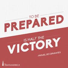 to be prepared is half the victory quotes to live by transamerica miguel de cervantes
