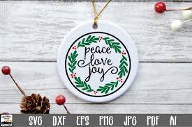 Download Christmas Ornament Svg File Peace Love Joy Svg 927841 Cut Files Design Bundles PSD Mockup Templates