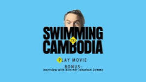 Swimming to Cambodia DVD Review