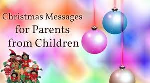 Wishing you a christmas full of surprises and hopes for you. Merry Christmas Messages For Parents From Children