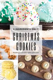 Butter, sugar, flour (what's better in this world anyway?), and 10 whoppin' minutes. 3 Ingredient Christmas Cookies Walking On Sunshine Recipes