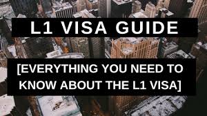 L1 Visa Guide Everything You Need To Know About The L1 Visa