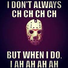 Oct 13, 2015 · meme. Friday The 13th The Most Interesting Man In The World Know Your Meme