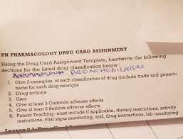 We've compiled a list of the top pharmacology flashcards for students. Pn Pharmacology Drug Card Assignment Using The Drug Chegg Com