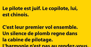 Blagues sur les hommes blagues de médecin blagues enfants blagues textes histoires drôles blague femme blague courte et marrante blague trop drole blague juif. Le Pilote Est Juif Le Copilote Lui Est Chinois Blagues Et Les Meilleures Images Droles