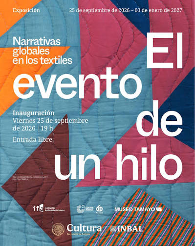 El evento de un hilo”, una exhibición que teje historias en el Museo Tamayo https://hojaderutadigital.mx/el-evento-de-un-hilo -una-exhibicion-que-teje-historias-en-el-museo-tamayo/