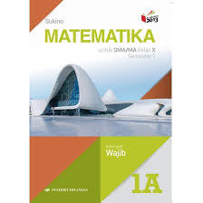 Download buku matematika kelas 10 kurikulum 2013 penerbit erlangga. Buku Matematika Sukino Jilid 1a Sma Kls 10 Wajib Penerbit Erlangga Shopee Indonesia