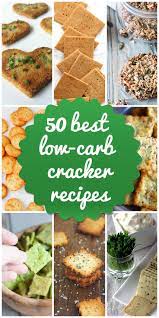 50 Low Carb Cracker Recipes To Make You Lick Your Lips Low Carb Crackers Recipes Low Carb Crackers Low Carb Meals Easy