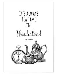 * es ist nicht erlaubt, die digital collage sheets und bilder in irgendeiner digitalen form zu verwenden, wie z. Abouki Art Factory Always Tea Time In Wonderland Poster Online Bestellen Posterlounge De