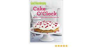 Add 1/4 tsp xanthan gum guargum etc. Good Housekeeping Cake O Clock Yummy Scrummy Bakes To Make Right Now Good Housekeeping Institute 9781909397132 Amazon Com Books