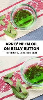 It can safely be used on food, leaves no dangerous residue in the soil and effectively reduces or kills pests, as well as prevents powdery mildew on plants. Apply Neem Oil On Belly Button For Acne Treatment The Indian Spot