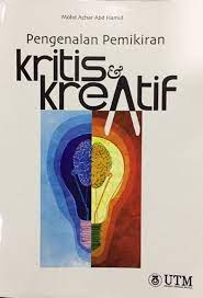 Maybe you would like to learn more about one of these? Pengenalan Pemikiran Kritis Dan Kreatif Penerbit Utm Press