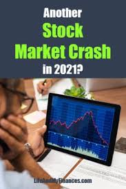 More than a year ago, the ongoing pandemic put the. Stock Market Crash 2021 Prediction