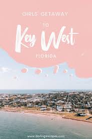 Key West Travel Guide A Girlfriends Getaway Key West Travel Guide Travel Key West Girls Getaway