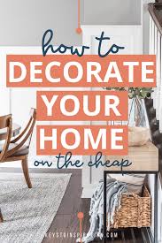 Even if you don't have a separate entryway per se, you. How To Decorate Your Home Without Breaking The Bank Christene Holder