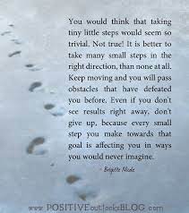 Take Those Small Steps To Happiness Inspirational Quotes Inspiring Quotes About Life Quotes Inspirational Positive
