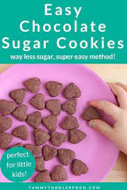 Easy Chocolate Sugar Cookies With Lower Sugar Recipe Healthy Cookies For Kids Chocolate Sugar Cookies Easy Chocolate