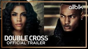 You are watching the movie double cross produced in usa belongs in category thriller, crime, drama, romance with duration 94 min , broadcast at 123movies.la,director by michael keusch,a chance encounter with a blonde in a sports car causes a man to give chase in. Double Cross Season 2 Official Trailer Hd Allblk Original Series Youtube
