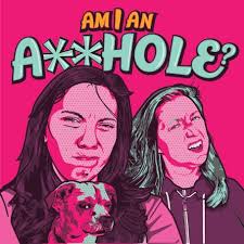 Am I an A-Hole? (@AmIanAHole) • Facebook