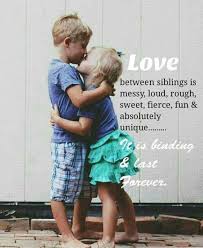 I Love You Now And I Will Love You Forever Brother N Sister Quotes Sibling Quotes Brother Sister Quotes
