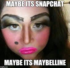 An element of a culture or system of behavior that may be considered to be passed from one individual to another by nongenetic means, especially imitation. 20 Hilarious And Horrible Makeup Fail Memes Sayingimages Com