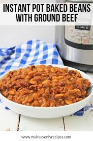 Just mix a pound of hamburger meat, a cup of sugar, a cup of ketchup and a can of bush's beans.. Instant Pot Baked Beans With Ground Beef My Heavenly Recipes