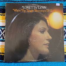 Loretta Lynn-When the Tingle Becomes a chill