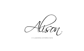 You can use real names or superhero names, so you may be able to use one character for two letters. Alison Name Tattoo Designs Names Meaningful Baby Names Name Tattoos