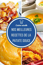 Nos Meilleures Recettes De Patates Douces Patate Douce Recette A Base De Patate Douce Rec Recette Patate Douce Recette A Base De Patate Douce Recette Patate