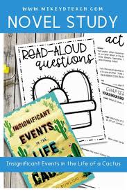 The theme of belonging is woven all through the events in the novel. Insignificant Events In The Life Of A Cactus Novel Study Print Digital Novel Studies Student Encouragement Reading Comprehension Questions