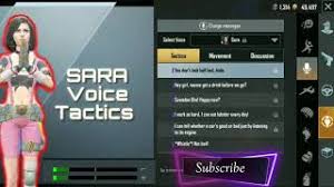 For example, if you want to use sara's voice that . Pubg Sara Character Tactics Voice Only Bad Boys Can Subscribe My Channel By Mahesh Gamer Youtube