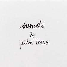 Black White Quotes Sayings Sunsets And Palm Trees Quote Black White Grey Sunshine Quotes Summer Quotes Beach Quotes